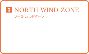 NORTH WIND ZONE